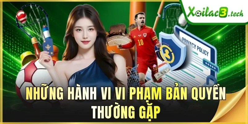 Những hành vi vi phạm bản quyền thường gặp