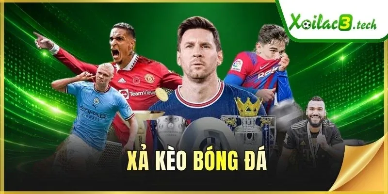 Xả Kèo Bóng Đá